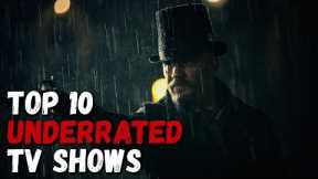 Top 10 Most Underrated TV Shows to Watch Now! 2023