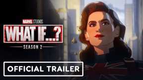 Marvel Studios' What If...? Season 2 - Official All Episodes Streaming Trailer (2023) Hayley Atwell