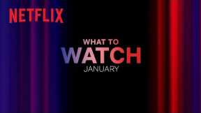 New on Netflix | January 2024