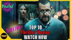 Top 10 Thriller Movies On Hulu | Best Hulu Thriller Movies