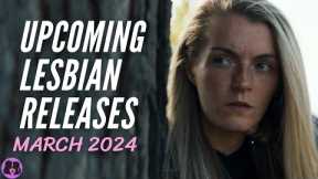 Upcoming Lesbian Movies and TV Shows // March 2024