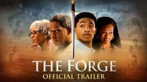 The Forge - Official Movie Trailer (HD)