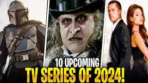 🔥Top 10 Upcoming TV Series of 2024🔥 |  Interesting Upcoming TV Series 2024
