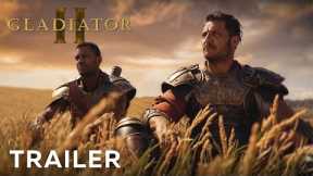 GLADIATOR 2 – Trailer (2024) Pedro Pascal, Denzel Washington