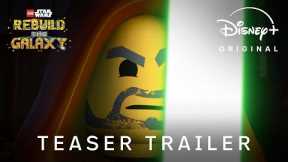 LEGO Star Wars: Rebuild the Galaxy | Teaser Trailer | Disney+