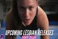 Upcoming Lesbian Movies and TV Shows