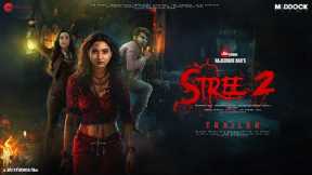 Stree 2 - Trailer | Rajkumar Rao | Tamannaah Bhatia | Shraddha Kapoor, Varun Dhawan, Pankaj Tripathi