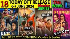 Today OTT Release 6-7 JUNE l Blackout, Gullak4, BMCM, Zwigato Netflix, MadMax2 Hindi ott release