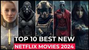 Top 10 New Netflix Original Movies Released In 2024 | Best Movies On Netflix 2024 | New Movies 2024
