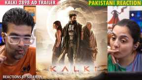 Pakistani Couple Reacts To Kalki 2898 AD Trailer | Hindi | Prabhas | Amitabh Bachchan | Kamal Haasan