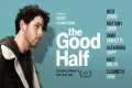 The Good Half | Official Trailer |