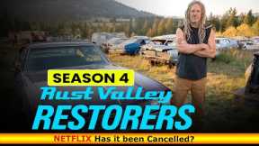 Rust Valley Restorers Season 4 Has it been Cancelled - Release on Netflix