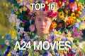 Top 10 A24 Movies | A CineFix Movie