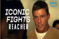 Reacher’s Iconic Fight Scenes |