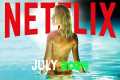 Top NEW RELEASES On NETFLIX In JULY