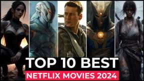 Top 10 Best Netflix Original Movies Released In 2024 | New Netflix Movies 2024 | Netflix Movies