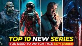 Top 10 Mind-Blowing New TV SERIES in SEPTEMBER 2024 | Best Series on NETFLIX, HULU & APPLE TV+