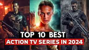 Top 10 Best Action Series Of 2024 So far | Best Action Tv Shows on Netflix, Amazon Prime, Hulu, 2024