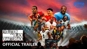 Evolution of the Black Quarterback - Official Trailer | Prime Video