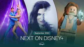 Next On Disney+ | September 2024