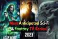 Top Most Anticipated New Sci Fi and