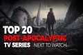 Top 20 Best Post Apocalyptic TV Shows 