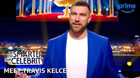 Meet Travis Kelce | Are You Smarter Than a Celebrity | Prime Video