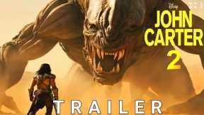 JOHN CARTER 2 – Trailer (2025) – Taylor Kitsch, Lynn Collins