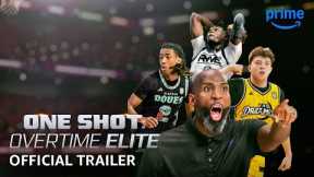 One Shot: Overtime Elite - Season 2 Official Trailer | Prime Video