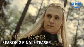 The Lord of The Rings: The Rings of Power - Season 2 Finale Teaser | Prime Video