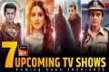 Sony Sab : Top 7 Upcoming TV Shows