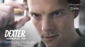 Dexter: Original Sin | Official Trailer | Paramount+ With SHOWTIME