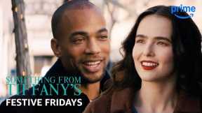 Celebrate the Holidays with a Little Something From Tiffany's | Festive Fridays | Prime Video