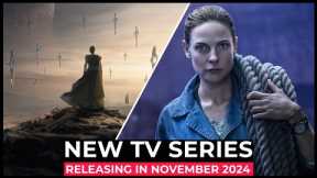 Top 10 NEW TV SERIES In NOVEMBER 2024!