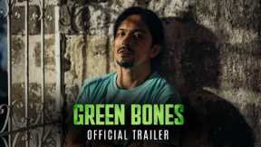 Green Bones OFFICIAL MOVIE TRAILER | MMFF 2024