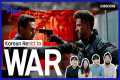 Korean React to 'WAR' Bollywood movie 