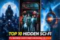 Top 10 Sci-Fi TV Shows Nobody’s