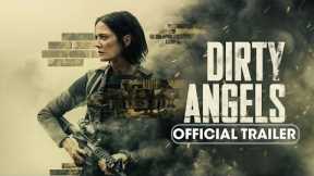 Dirty Angels Official Trailer (2024)