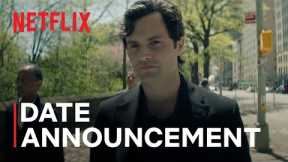 YOU: Season 5 | Date Announcement | Netflix