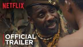 Beasts of No Nation | Official Trailer [HD] | Netflix