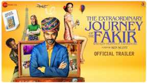 The Extraordinary Journey Of The Fakir | Official trailer | Dhanush | Ken Scott | 21 June 2019