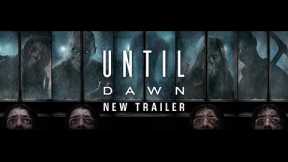 UNTIL DAWN – New Movie Trailer (HD)