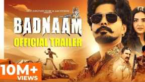 BADNAAM Official Trailer (2025) | Jayy Randhawa, Jasmine Bhasin | Punjabi Movie