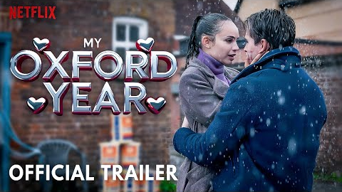 My Oxford Year Trailer 2025 | Sofia Carson, Corey Mylchreest | My Oxford Year Netflix