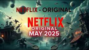 Netflix Originals Coming to Netflix in May 2025