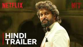 HIT: The Third Case | Hindi Trailer | Nani, Srinidhi Shetty | Netflix India