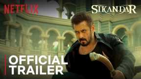 Sikandar | Official Trailer | Salman Khan, Rashmika Mandanna | Netflix India