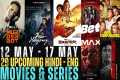 Upcoming Movies & Web Series May