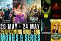 Upcoming Movies & Web Series May