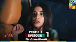 Ism-e-Yaraan - New Drama Promo - Coming Soon on HUM TV